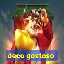 deco gostoso